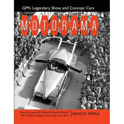 Motorama: GM's Legendary Show & Concept Cars