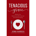 Tenacious Grace: Redefine Your Relationship With Food and End Emotional Eating