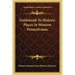 Guidebook To Historic Places In Western Pennsylvania