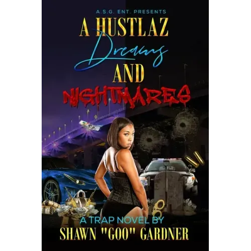 A Hustlaz Dreams and Nightmares