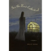 For the Lost Cathedral: Poems