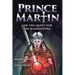 Prince Martin and the Quest for the Bloodstone: A Heroic Saga About Faithfulness, Fortitude, and Redemption (Grayscale Art Edition)