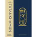 The Complete Tutankhamun: 100 Years of Discovery