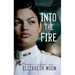 Into the Fire