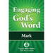 Engaging God's Word: Mark