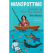 Manspotting: Chronicles of Mid-Life Romance