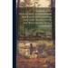 Camping and Woodcraft;a Handbook for Vacation Campers and for Travelers in the Wilderness (Vol. 1 Camping); 1