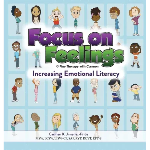 Focus on Feelings(R): Increasing Emotional Literacy