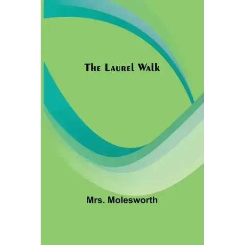 The Laurel Walk
