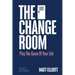 The Change Room: Play the Game of Your Life