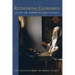 Rethinking Economics: Lectures and Seminars on World Economics (Cw 340, 341)