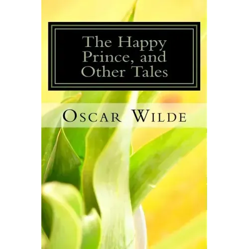 The Happy Prince, and Other Tales