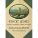 Kindly Lights: A History of the Lighthouses of Southern New England