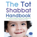 Tot Shabbat Handbook: A Practical Guide for Engaging Young Families in Congregational Life