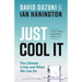 Just Cool It!: The Climate Crisis and What We Can Do - A Post-Paris Agreement Game Plan