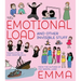 The Emotional Load: And Other Invisible Stuff