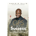GPS My Success: The Address You Input In Life Determines Your Destination