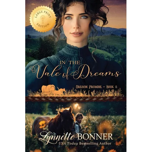 In the Vale of Dreams, Large Print Edition