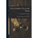 Southern Yellow Pine: a Manual of Standard Wood Construction