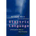 Electric Language: A Philosophical Study of Word Processing; Second Edition