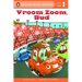 Vroom, Zoom, Bud