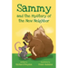 Sammy and the Mystery of the New Neighbor