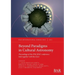 Beyond Paradigms in Cultural Astronomy: Proceedings of the 27th SEAC conference held together with the EAA