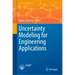 Uncertainty Modeling for Engineering Applications