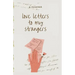 love letters to my strangers