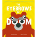 The Eyebrows of Doom