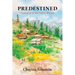 Predestined: Vancouver to the Valley of Gods