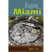 Digging Miami