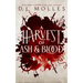 A Harvest of Ash and Blood