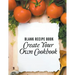 Blank Recipe Book: Create Your Own Cookbook