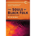 The Souls of Black Folk: The Unabridged Classic