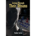 Living Through Their Dreams
