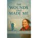 The Wounds That Made Me: How God Used My Breaking to Build My Calling Your wounds were never wasted.