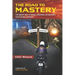 The Road to Mastery: The Smart Way to Begin, Continue, or Redirect Your Riding Journey