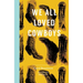 We All Loved Cowboys