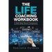 The Life Coaching Workbook: A Self-Help Book Companion
