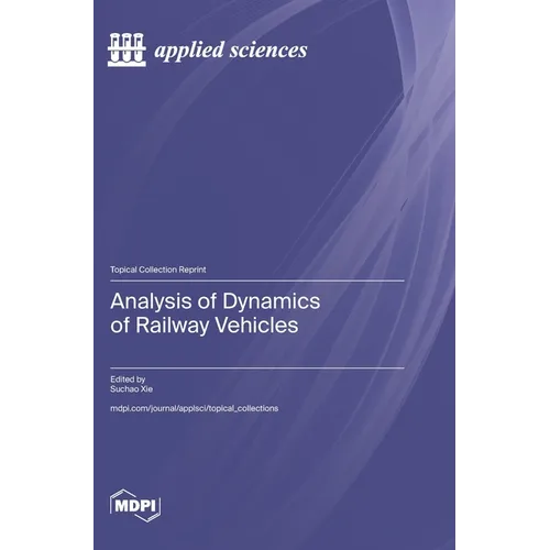 Analysis of Dynamics of Railway Vehicles
