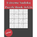 Extreme Sudoku Puzzle Book 16X16 Hard Level: Rediscover the fun of Sudoku Game With This Large Print Edition - 50 Puzzles of 16X16 With Solutions