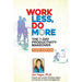Work Less, Do More: The 7-Day Productivity Makeover (Third Edition)