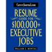 Careerjournal.com Resume Guide for $100,000 + Executive Jobs