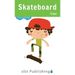 Skateboard Time