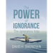 The Power of Ignorance: The Ignorance Trap