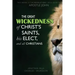 The Great Wickedness of Christ's Saints, His Elect, and All Christians: This Book is the Revelation I will give to Apostle John