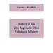 History of the 21st regiment Ohio volunteer infantry, in the war of the rebellion