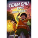 Team Chu and the Epic Hero Quest