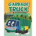 Garbage Truck Coloring Book: Fun coloring boo for kids who love trash trucks and garbage trucks - activity book for toddlers